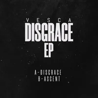 Listen to Disgrace EP by VESCA