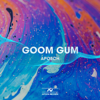 Aposch - Goom Gum