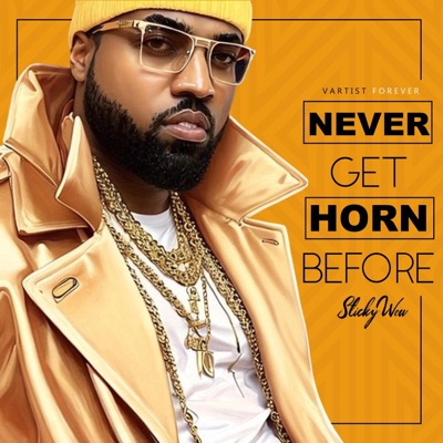 Never Get Horn Before - Single