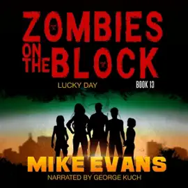 Lucky Day: Zombies on the Block, Book 13 (Unabridged)