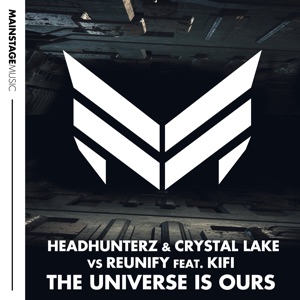 The Universe Is Ours (feat. KiFi) - Single