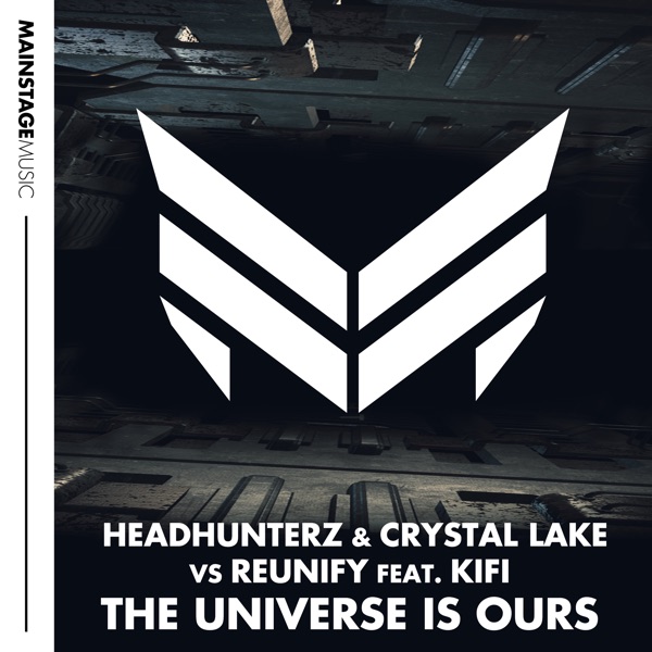 The Universe Is Ours (feat. KiFi) - Single