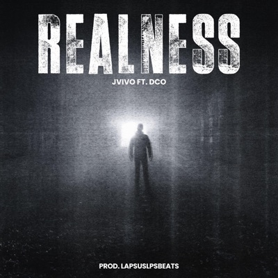 Realness (feat. Dco & Lapsus Lpsbeats) - Single