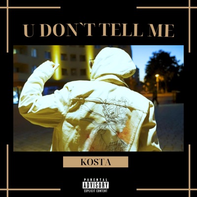 U Don't Tell Me - Single