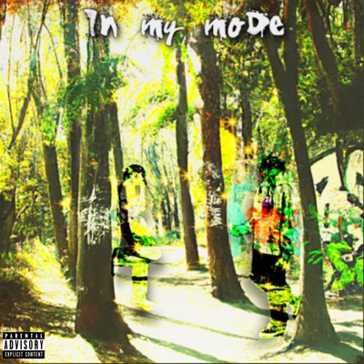 In My Mode (feat. 4EVRHERS) - Single