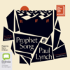 Prophet Song (Unabridged) - Paul Lynch