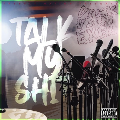 Talk My Shit - Single