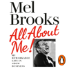 All About Me! - Mel Brooks