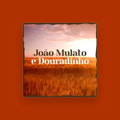 Listen to João Mulato e Douradinho, watch music videos, read bio, see tour dates & more!