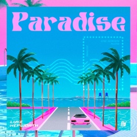 Paradise (Extended Version) flocon & Luke Hepworth