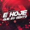 É Hoje Que Eu Sento - Single