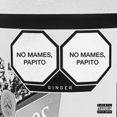 No mames, papito. - EP