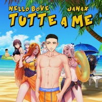 Tutte a me - Single - Nello Bove & Janax