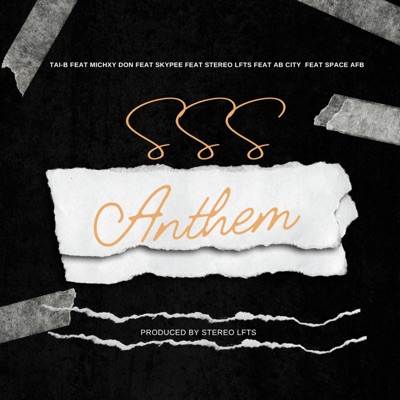 Sss Anthem (feat. Michxy Don, Skypee, stereo lfts, Space AFB & Ab city) - Single