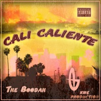 Cali Caliente - Single - The Boodah