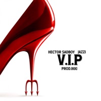 V.I.P - Single - Hector Sadboy