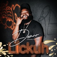 Lickuh - Single - Deanoboyyoucrazy