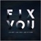 Fix You - Alex Goot, Jada Facer & Jade Pettyjohn lyrics