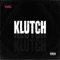 Klutch - YMG lyrics
