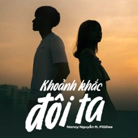 Khoảng Khắc Đôi Ta - Single - Nancy Nguyễn & FiGDee