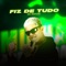 Fiz de Tudo - MC Matias lyrics