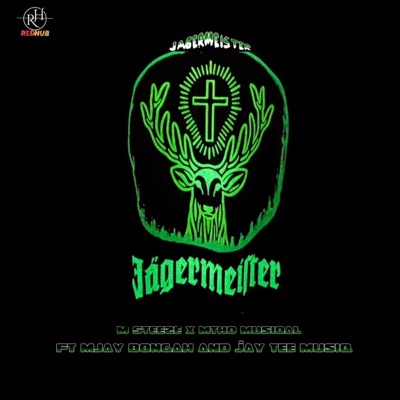 Jagermeister (feat. Mjay Bongah & Jay tee MusiQ) - Single
