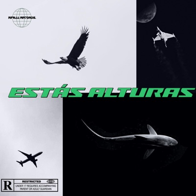 ESTÁS ALTURAS (feat. Canal & MARC) - Single