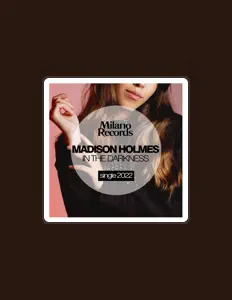 聆聽 Madison Holmes、觀看音樂影片、閱讀小傳、查看巡演日期等！