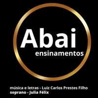 Abai ensinamentos - EP - Julia Felix & Luiz Carlos Prestes Filho