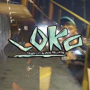 Loko (feat. 9ASER7)