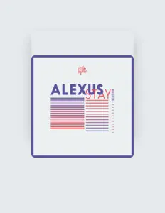 聆聽 Alexus、觀看音樂影片、閱讀小傳、查看巡演日期等！