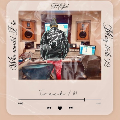 Who Would I Be - Single