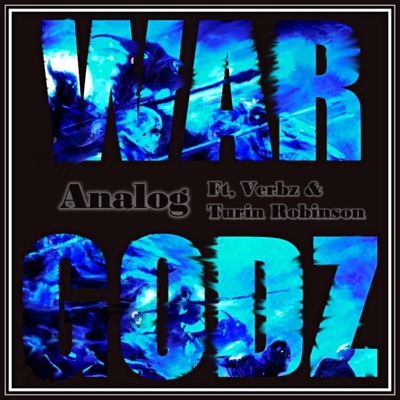 War Godz (feat. Verbz & Turin Robinson) - Single