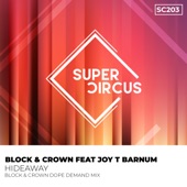 Hideaway (feat. Joy T Barnum) [Block & Crown Dope Demand Mix] artwork