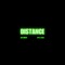 DISTANCE (feat. Mya Lanae) - EJR SMITH lyrics