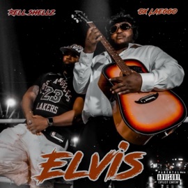 Elvis (feat. Rell Shellz) OX Laeggo