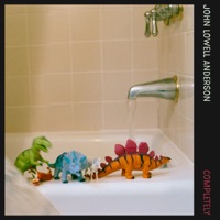 Completely (feat. Astyn Turr) - Single - John Lowell Anderson
