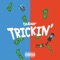 TRICKIN' artwork