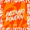 Passinho do Bonekin (feat. MC Flavinho) - Single