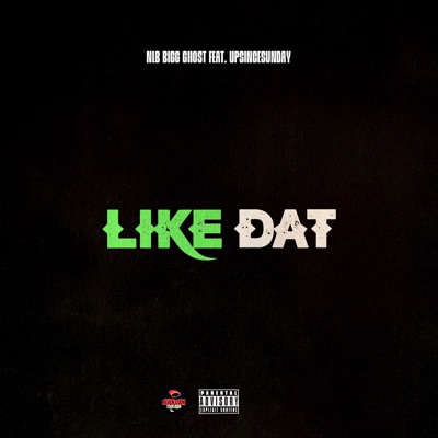LIKE DAT - Single (feat. Upsincesunday) - Single