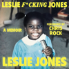 Leslie F*cking Jones - Leslie Jones