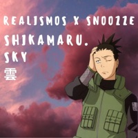Shikamaru. Sky. 雲 (feat. Snoozze) - Single - Realismos