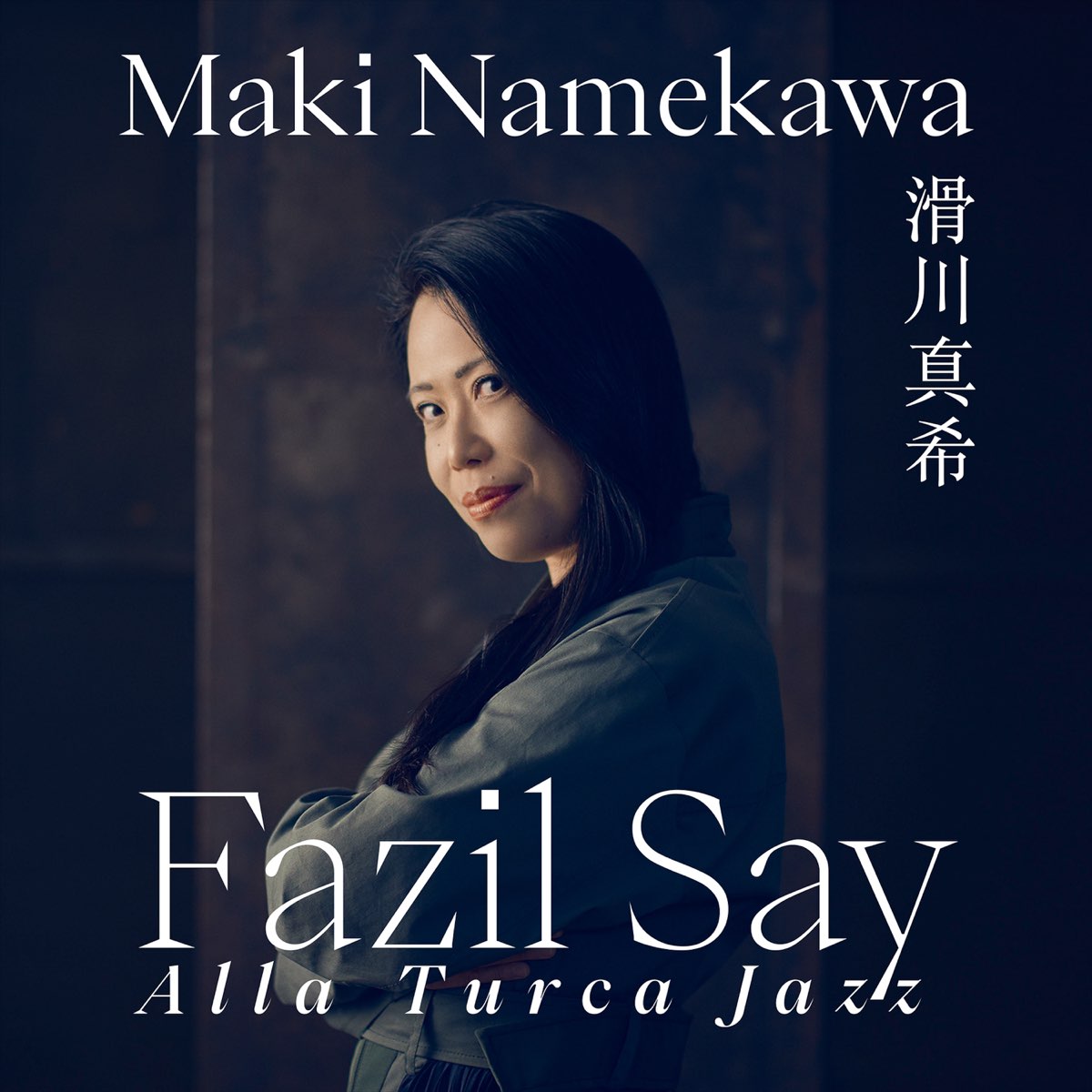 Fazil Say: Alla Turca Jazz (Fantasia on the Rondo from Mozart's Piano  Sonata in A Major, K. 331) - Single - Album by Maki Namekawa - Apple Music