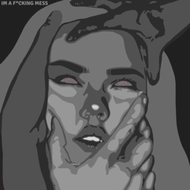 I'm a F*****g Mess (feat. shman) Kimati