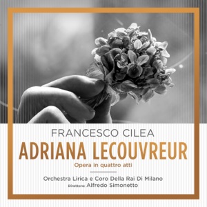 Francesco Cilea: Adriana Lecouvreur (1 Remastered Version) - EP