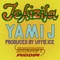 Tekizila - Yami J & UFFIE ICE lyrics