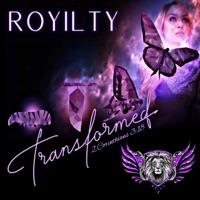 Transformed - Royilty