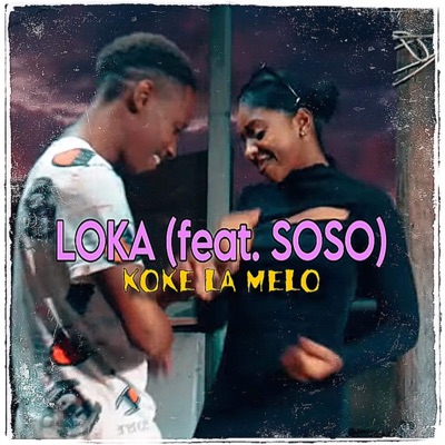 LOKA (feat. SOSO) - Single