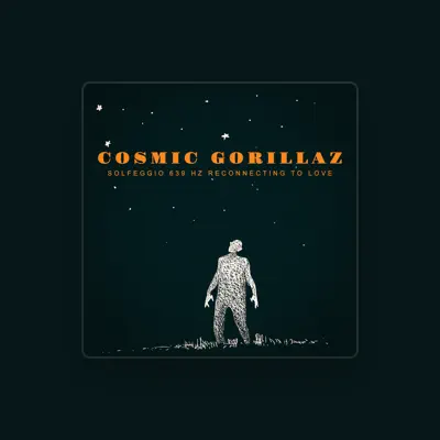 Listen to Cosmic Gorillaz, watch music videos, read bio, see tour dates & more!