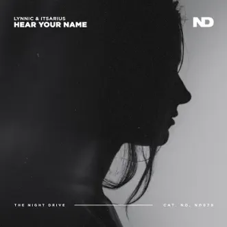 Hear Your Name (Extended Mix) by Lynnic & ItsArius song reviws